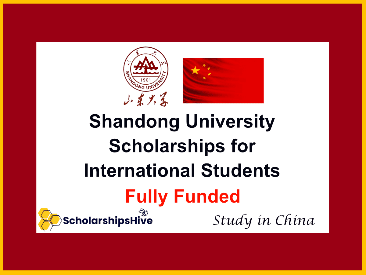 Shandong University China Scholarships for International Students (Fully Funded)