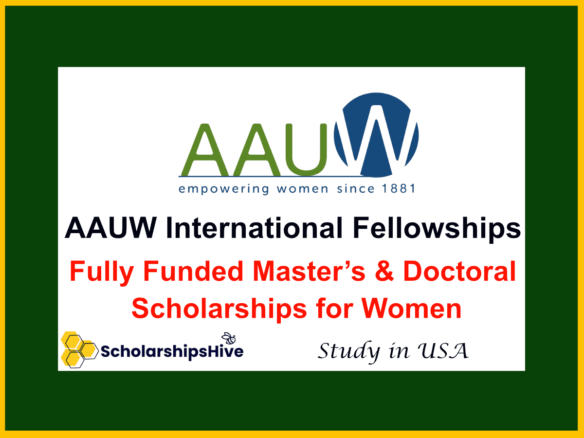 AAUW International Fellowships: Fully Funded Master’s & Doctoral Scholarships for Women in the USA