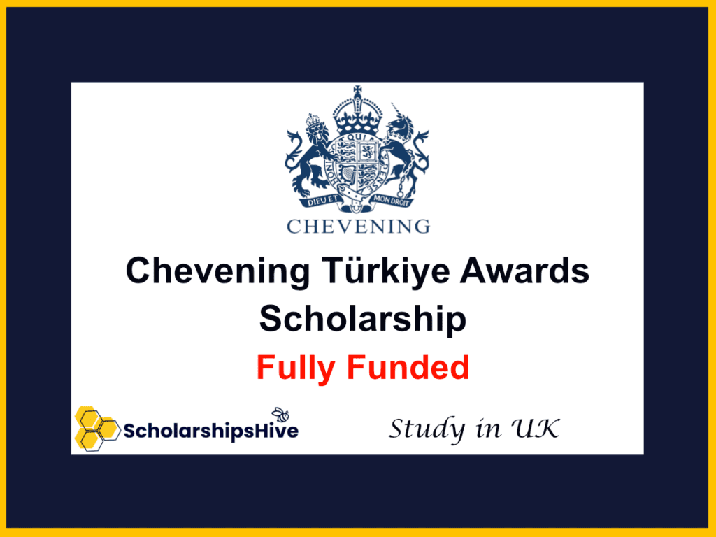 Chevening Türkiye Awards Scholarship