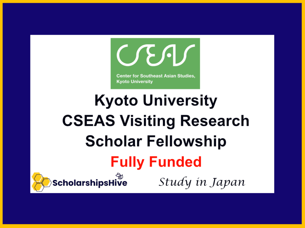 Kyoto University CSEAS Visiting Research Scholar Fellowship