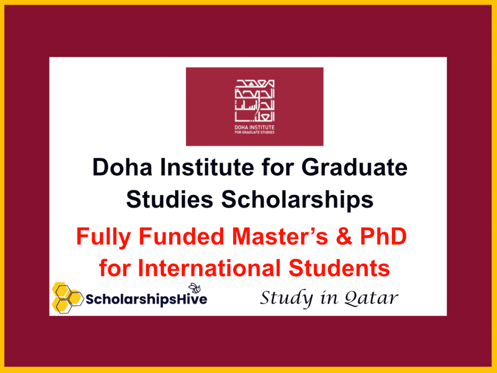 Doha Institute for Graduate Studies Scholarships – Fully Funded Master’s & PhD for International Students in Qatar