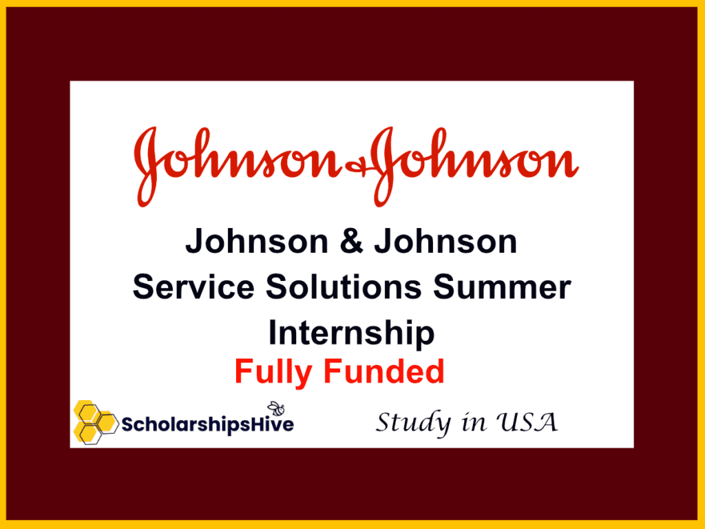 Summer Service Solutions Intern – Johnson & Johnson (Engineering Internship, Florida USA)