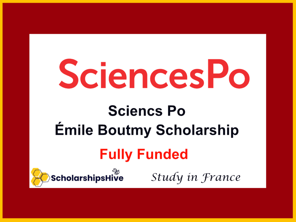 Émile Boutmy Scholarship – Fully Funded Undergraduate & Master’s at Sciences Po, France