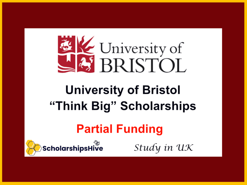 University of Bristol “Think Big” Scholarships