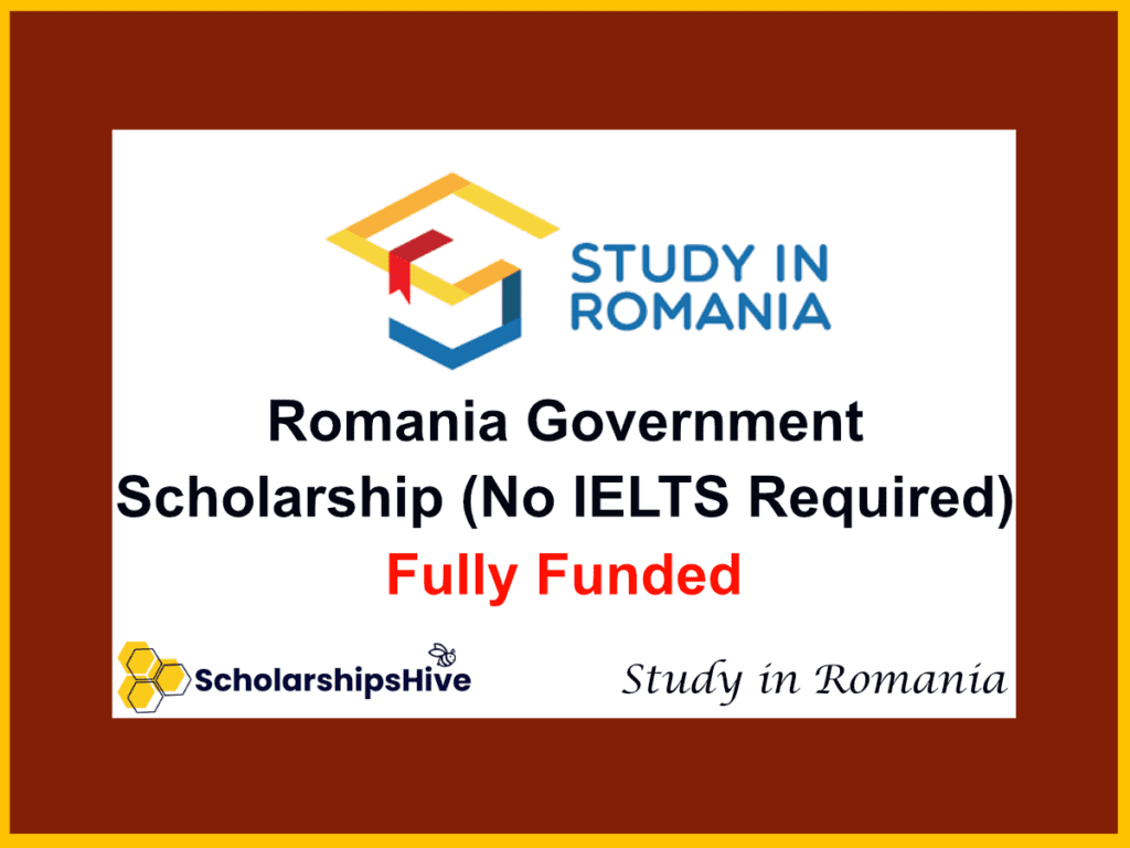 Romania Government Scholarship 2026: Fully Funded (No IELTS Required)