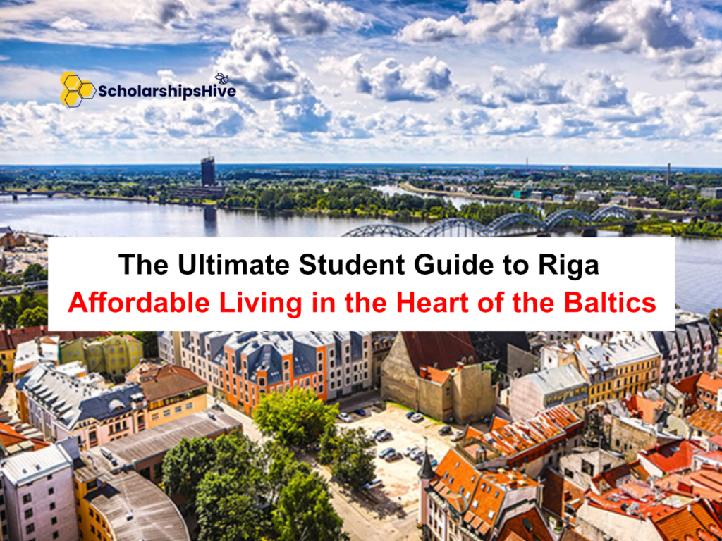 The Ultimate Student Guide to Riga: Affordable Living in the Heart of the Baltics.