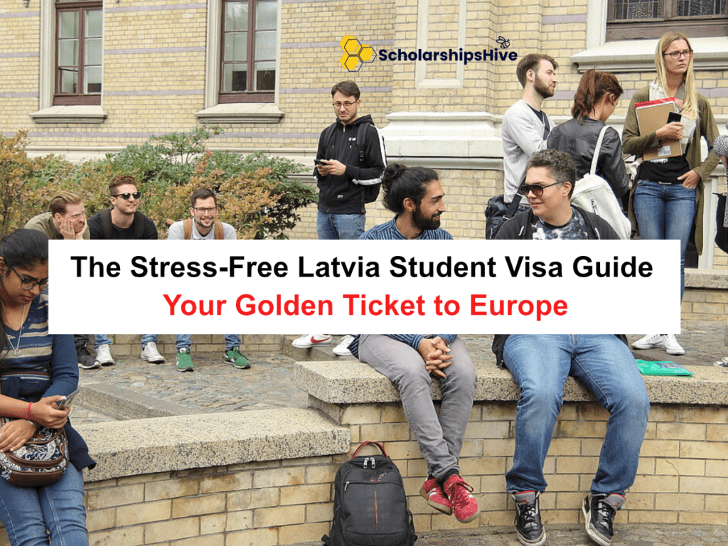 The Stress-Free Latvia Student Visa Guide: Your Golden Ticket to Europe
