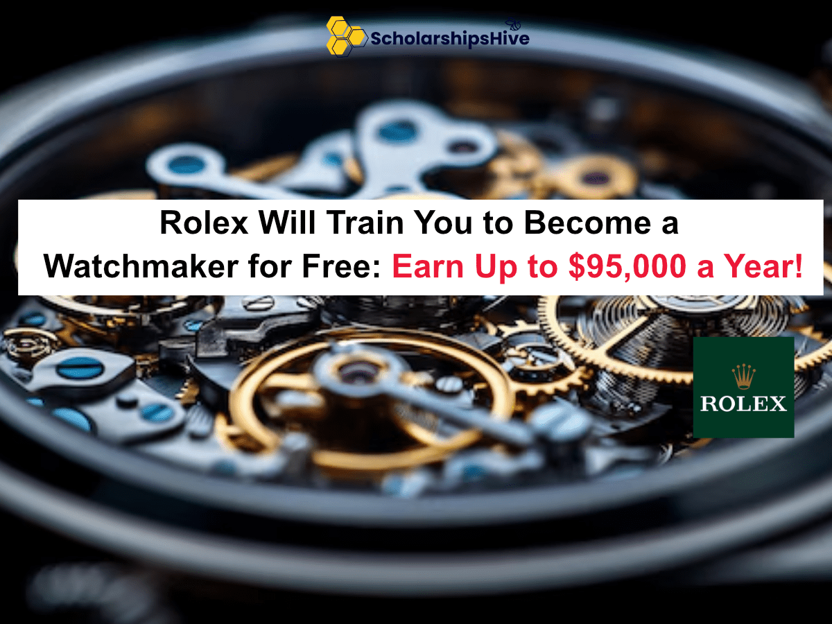 Rolex Will Train You to Become a Watchmaker for Free: Earn Up to $95,000 a Year!