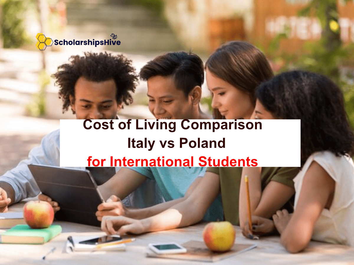 Cost of Living Comparison: Study in Italy vs. Poland for International Students