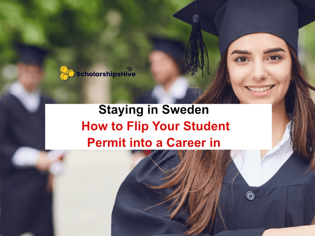 Staying in Sweden: How to Flip Your Student Permit into a Career