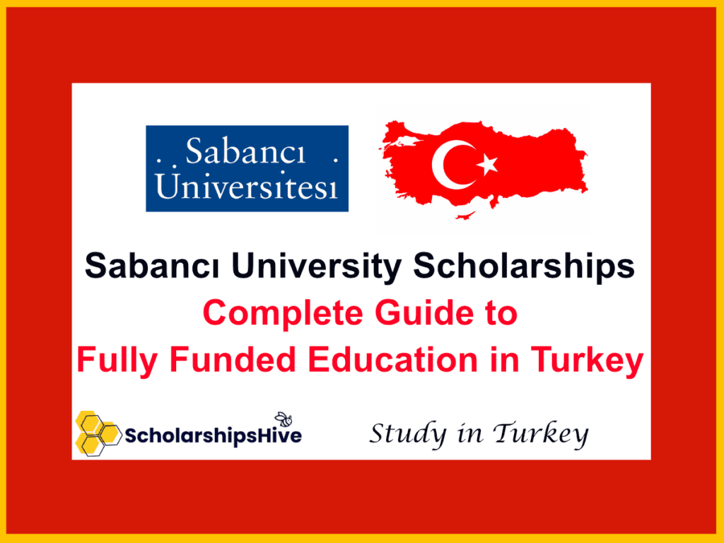 Sabancı University Scholarships: A Complete Guide to Fully Funded Education in Turkey