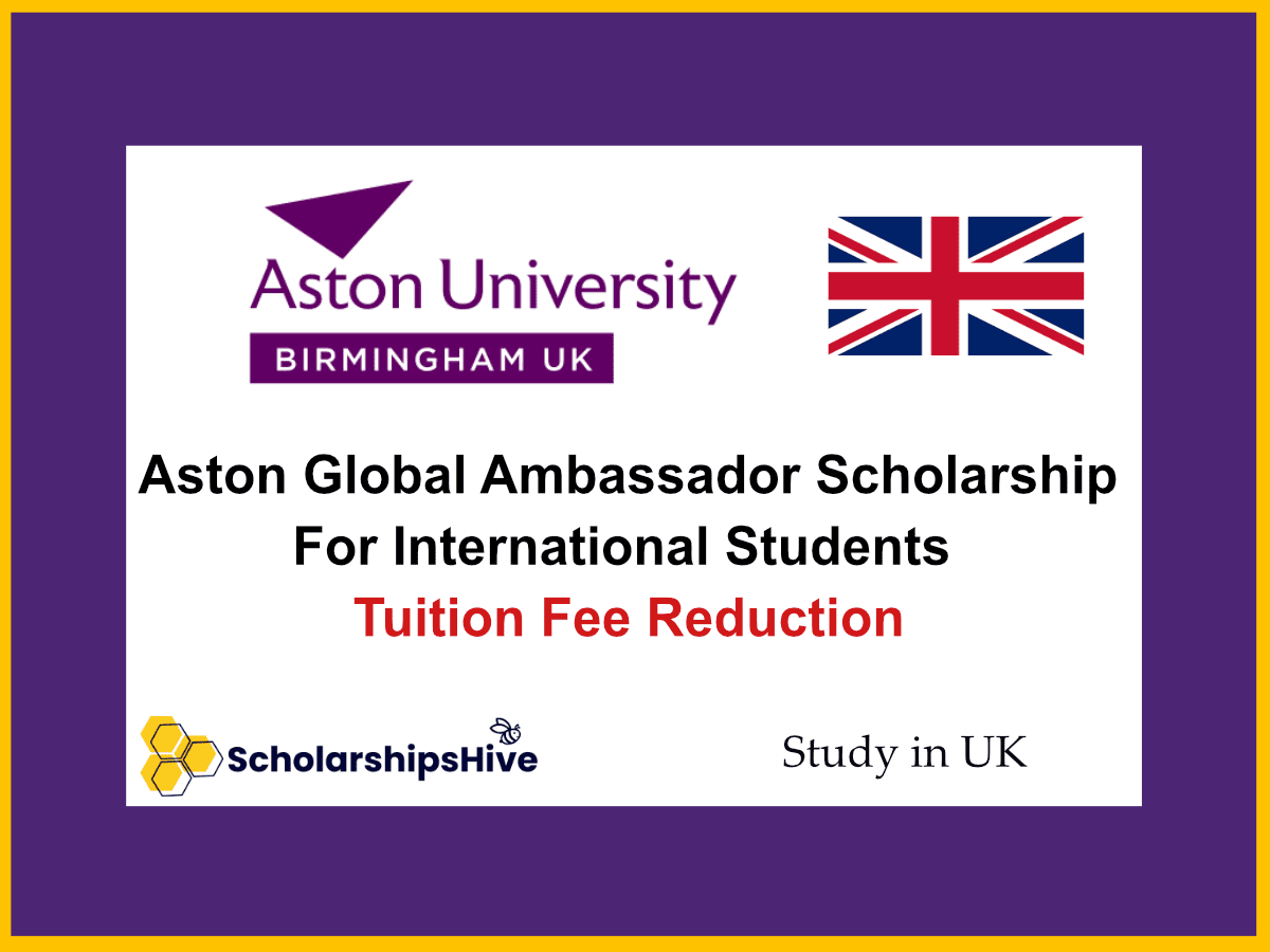 Aston Global Ambassador Scholarship For International Students