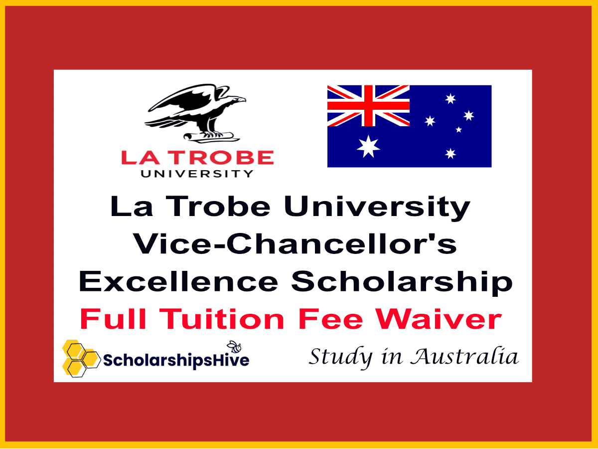 La Trobe University Vice-Chancellor's Excellence Scholarship (Australia): Full Tuition Fee Waiver Guide for International Students