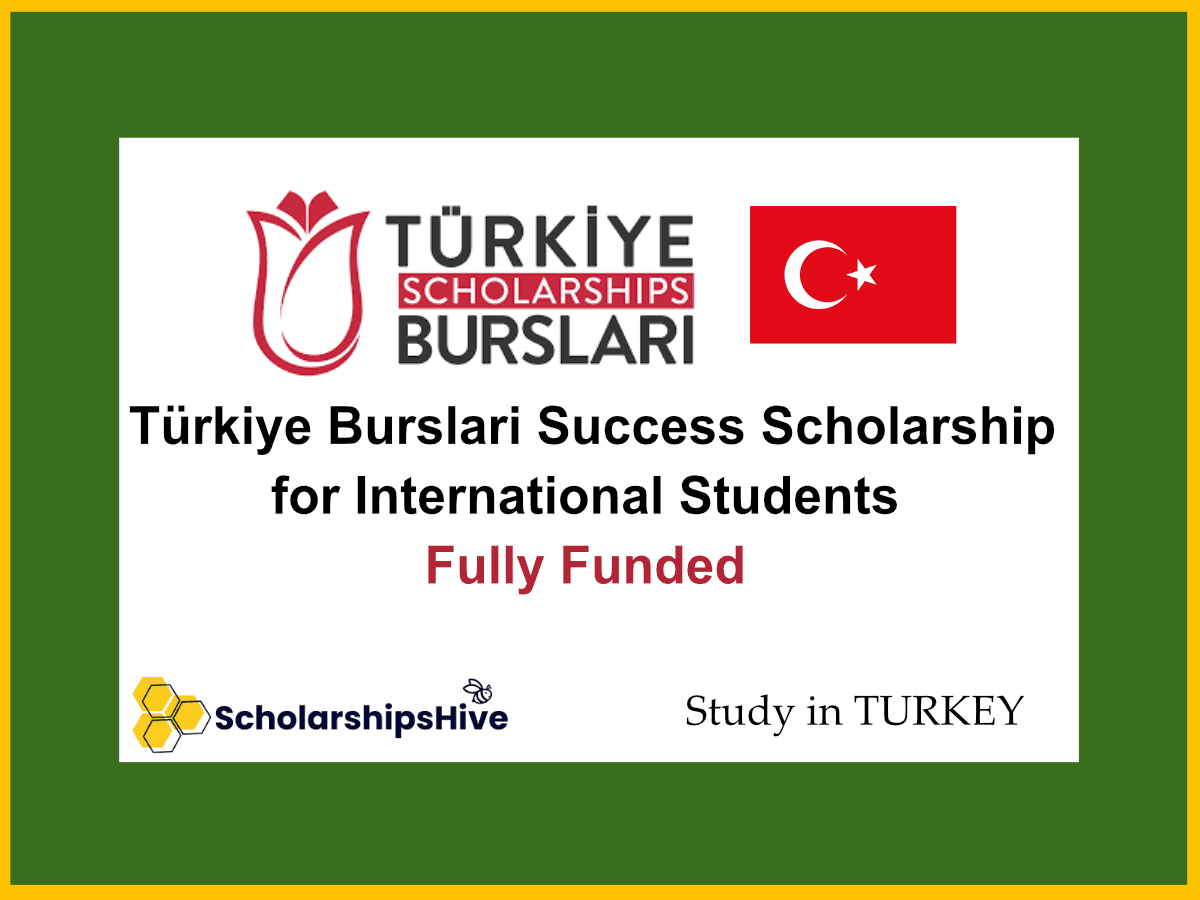 Türkiye Burslari Success Scholarship A Guide for International Students