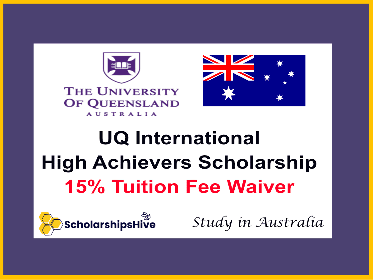 UQ International High Achievers Scholarship in Australia: Partial Tuition Fee Waiver