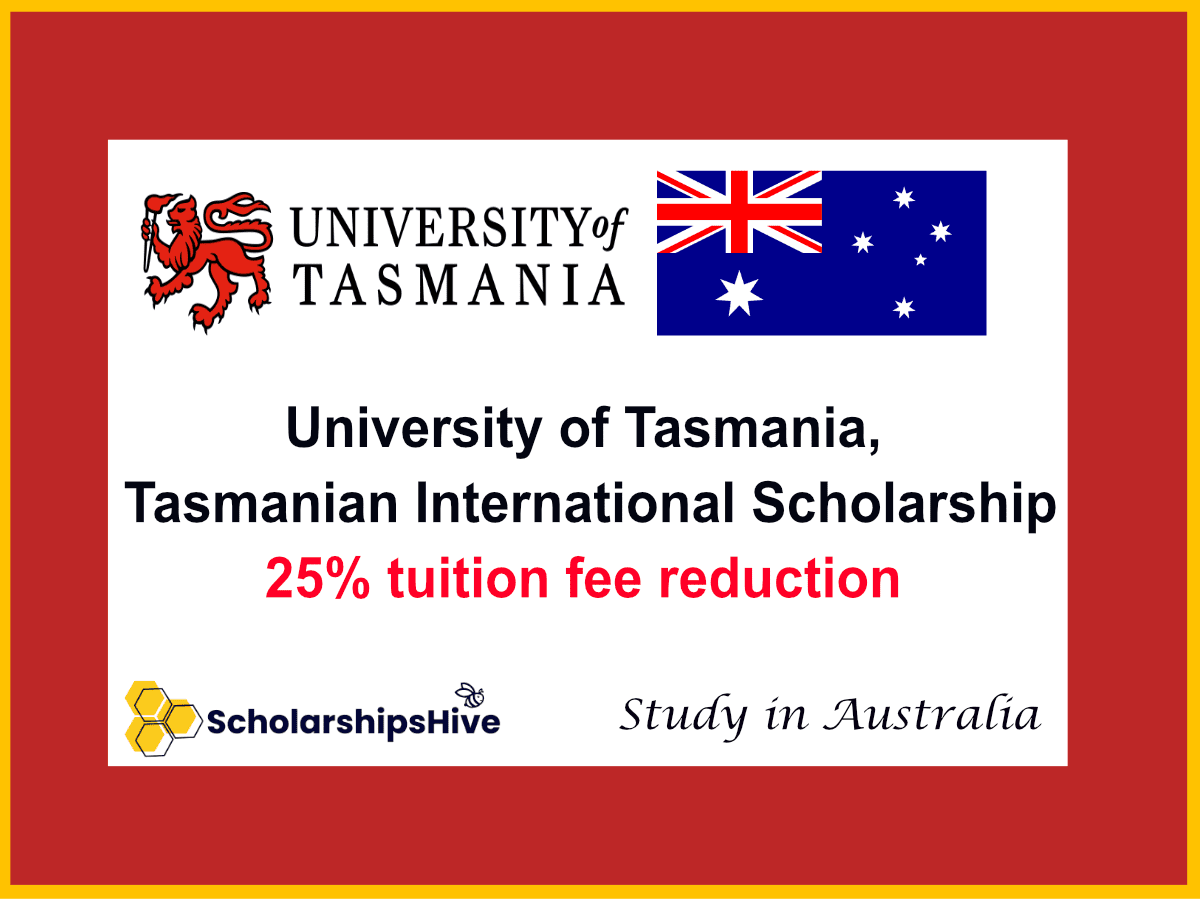 University of Tasmania, Tasmanian International Scholarship: Ultimate Guide for International Students