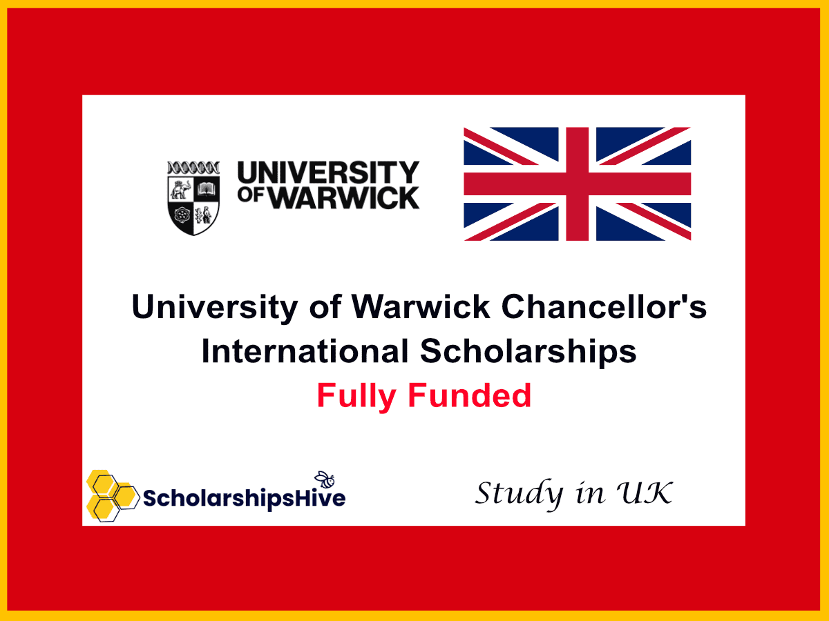 University of Warwick Chancellor's International Scholarships for UK Full Funding