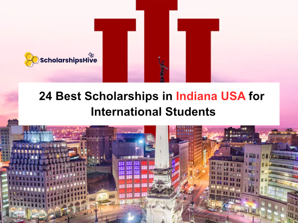 24 Best Scholarships in Indiana USA for International Students