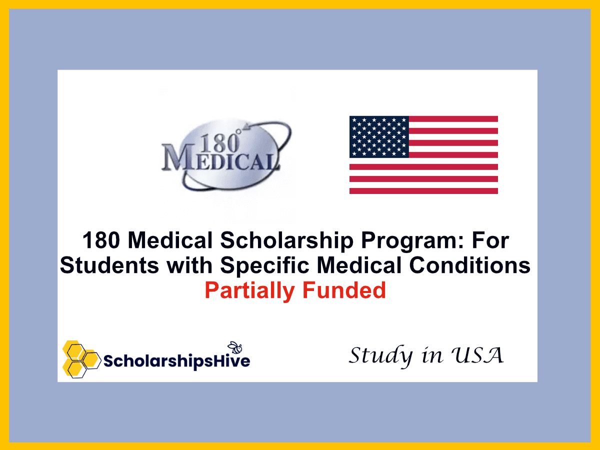 180 Medical Scholarship Program: For Students with Specific Medical Conditions, USA | Partially Funded
