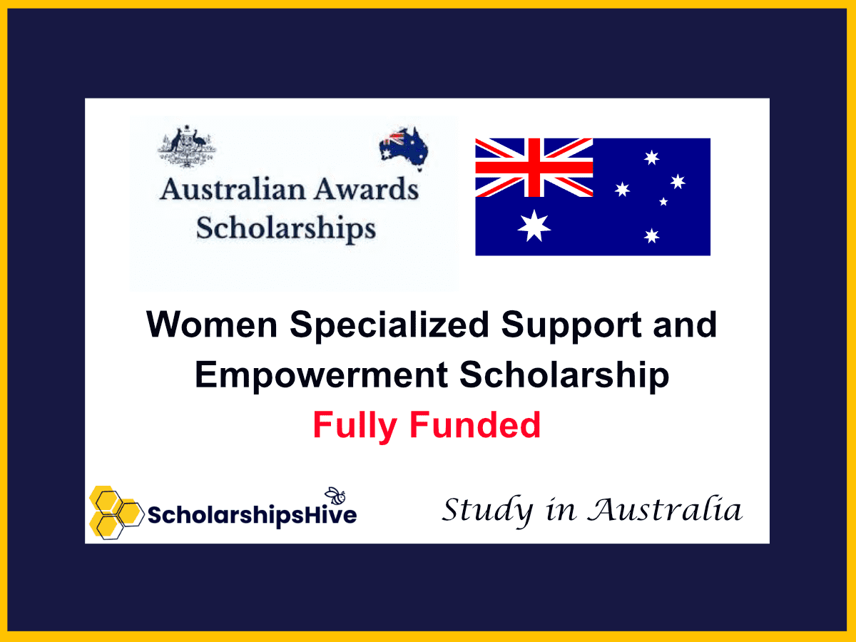 Australia Awards for Women: Specialized Support and Empowerment Scholarship