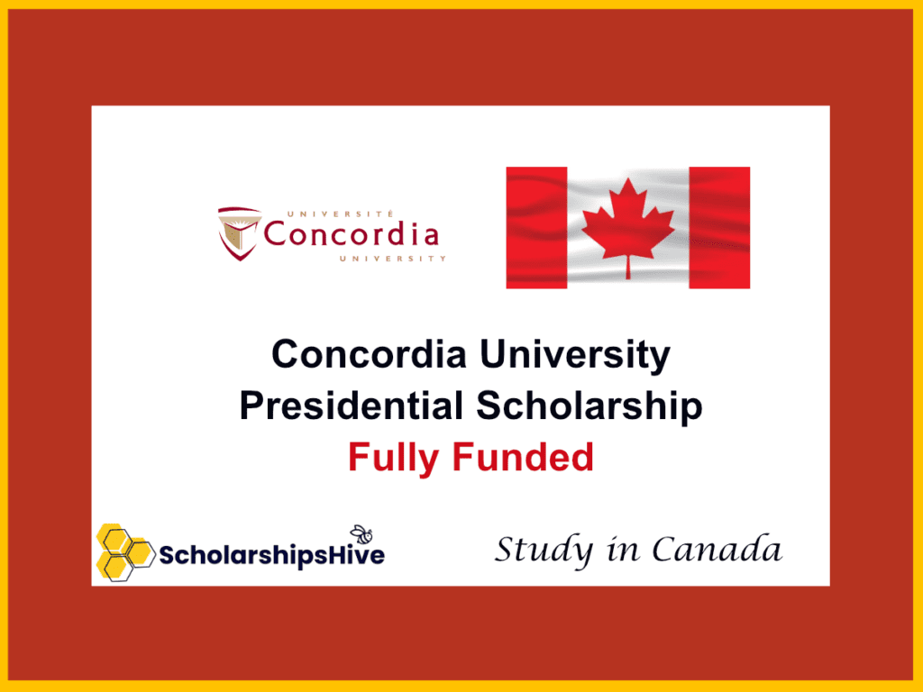 Concordia University Presidential Scholarship, Canada: Fully Funded