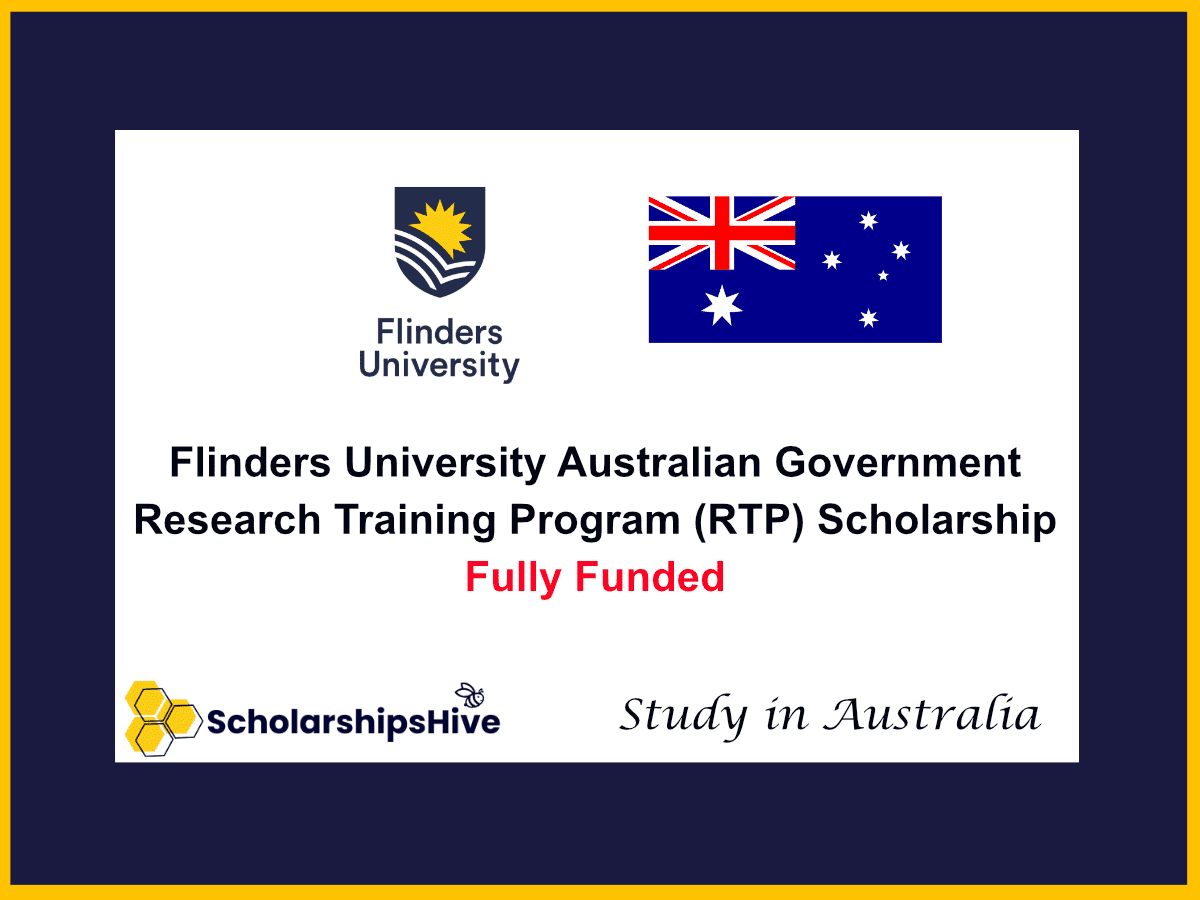 Flinders University Australian Government Research Training Program (RTP) Scholarship in Australia: Fully Funded