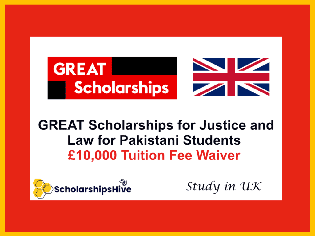 GREAT Scholarships for Justice and Law, UK: £10,000 Tuition Fee Waiver for Pakistani Students