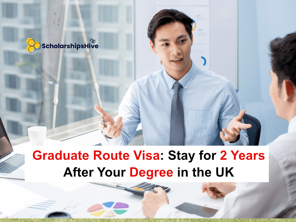 Graduate Route Visa: Stay for 2 Years After Your Degree in the UK