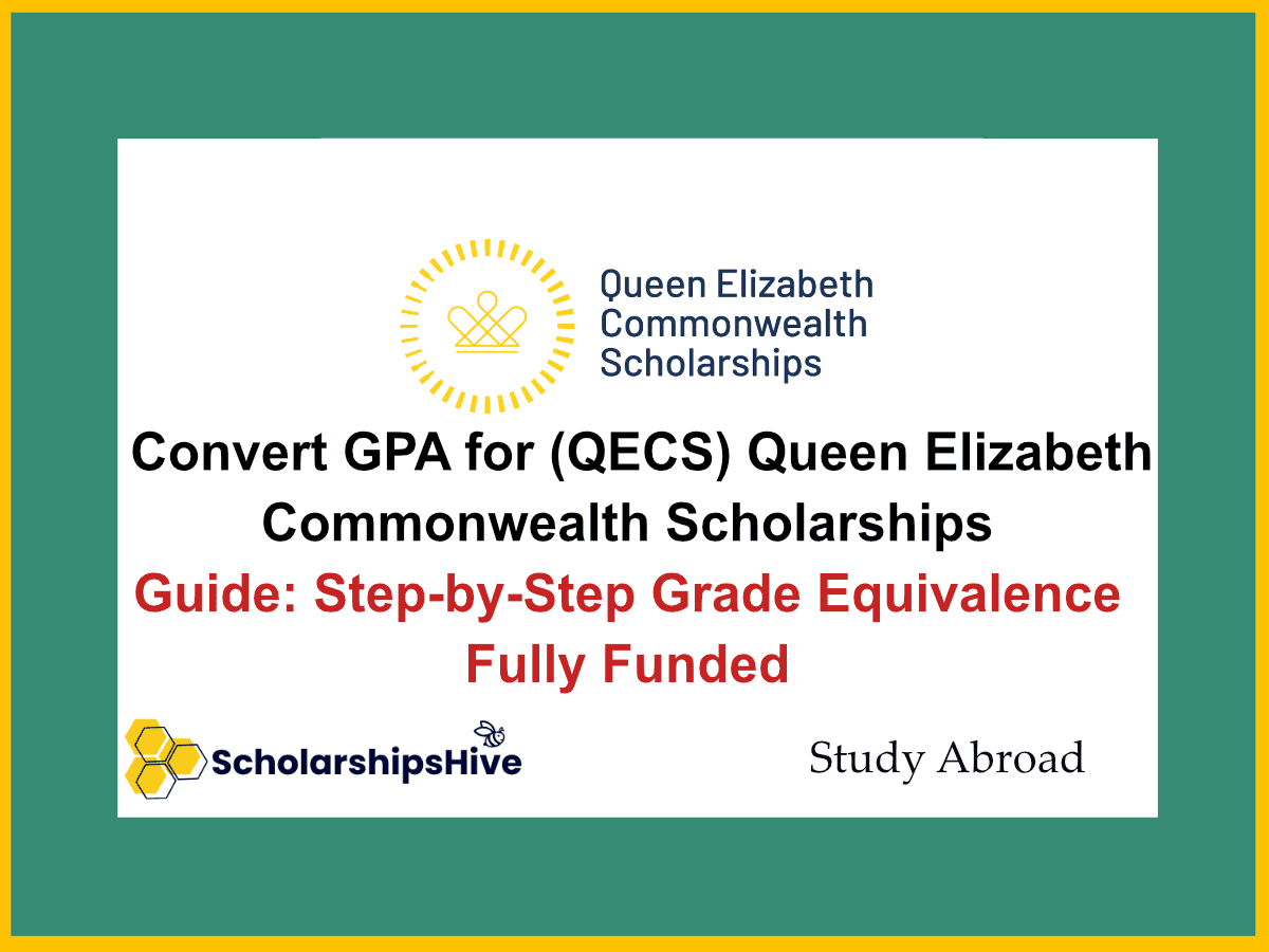 How to Convert GPA for (QECS) Queen Elizabeth Commonwealth Scholarships Guide