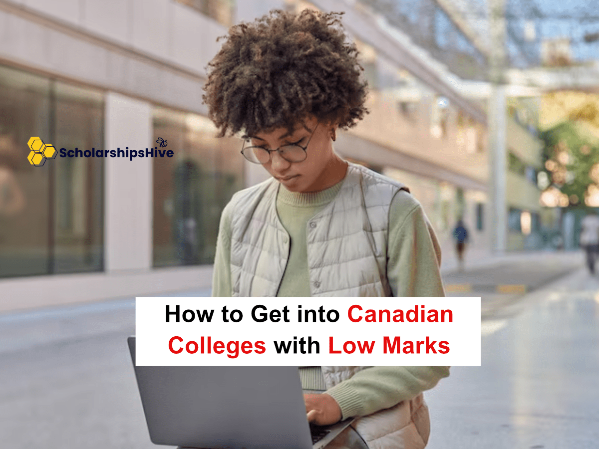 Scholarships for 2.0 to 2.5 GPA: How to Get into Canadian Colleges with Low Marks