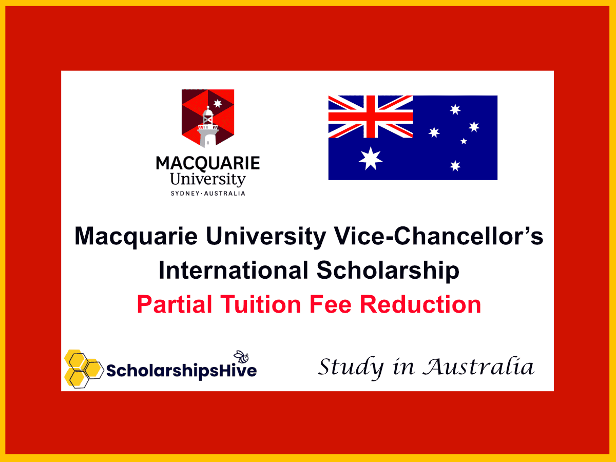 Macquarie University Vice-Chancellor’s International Scholarship, Australia: Partial Tuition Fee Reduction