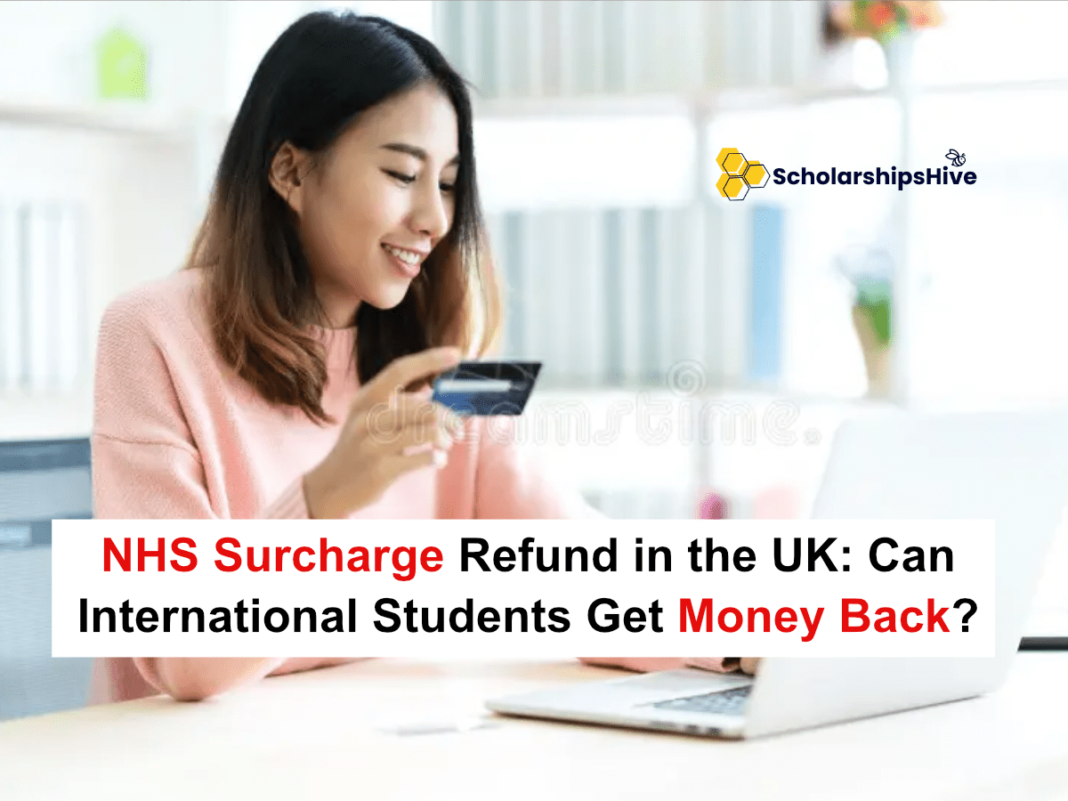 NHS Surcharge Refund in the UK: Can International Students Get Money Back?