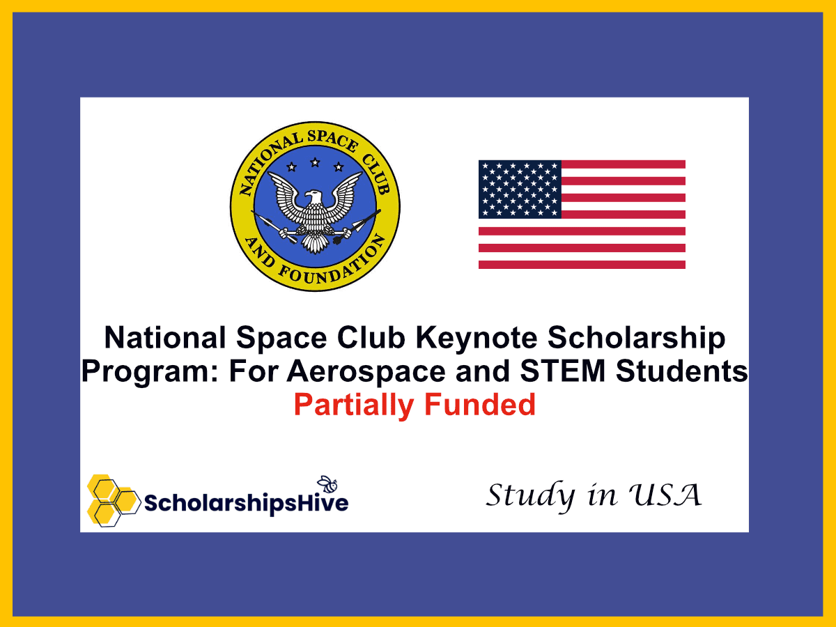 National Space Club Keynote Scholarship Program: For Aerospace and STEM Students, US Citizens | Partially Funded