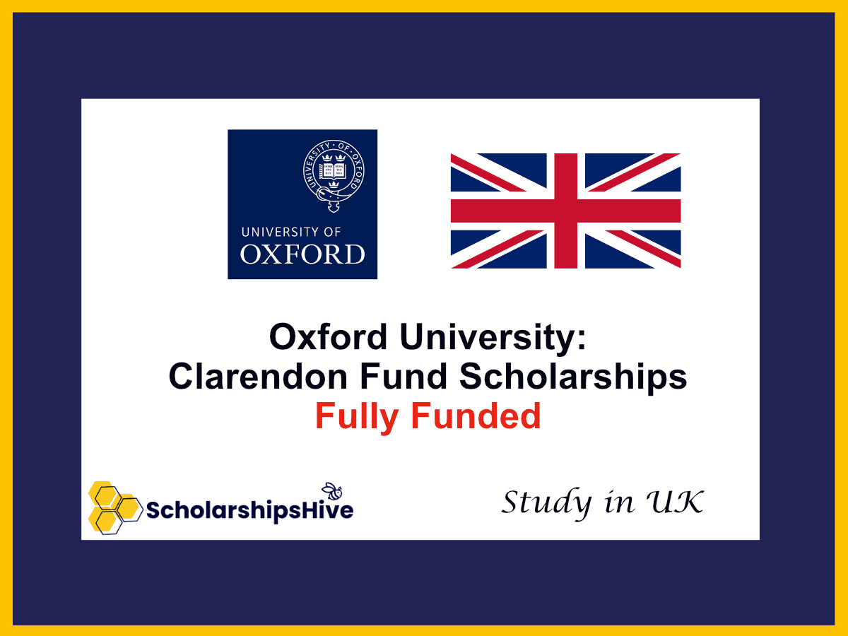 Oxford University: Clarendon Fund Scholarships | Fully Funded UK Graduate Awards