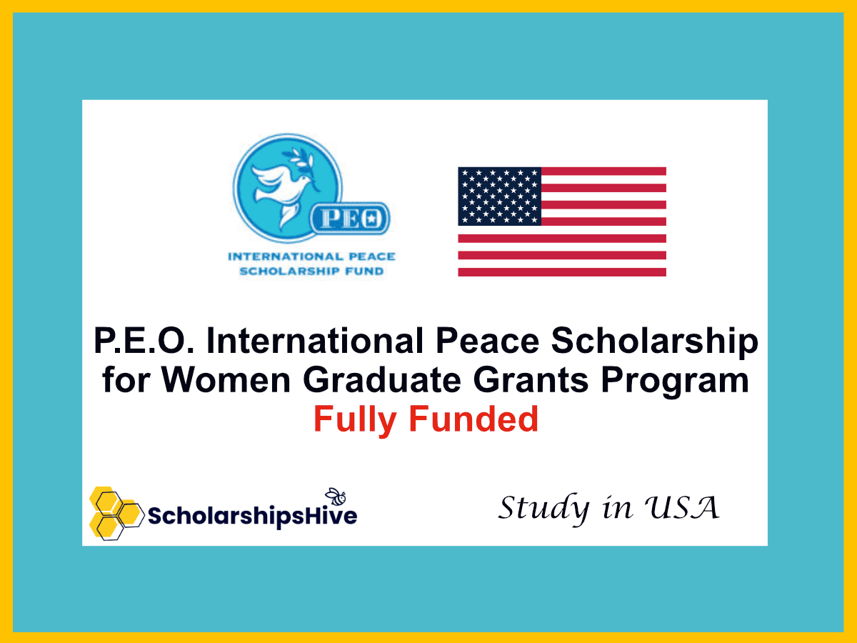 P.E.O. International Peace Scholarship for Women in US | Fully Funded Graduate Grants Program