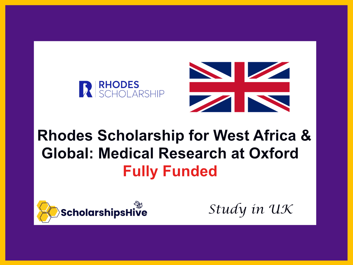 Rhodes Scholarship for West Africa and Global: Medical Research at Oxford UK | Fully Funded