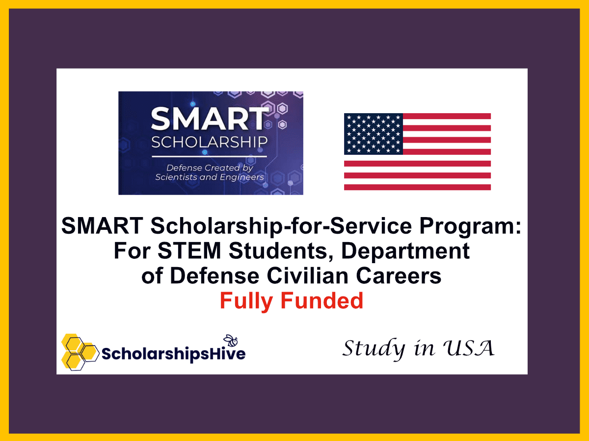 SMART Scholarship-for-Service Program: For STEM Students, Department of Defense Civilian Careers, USA | Fully Funded