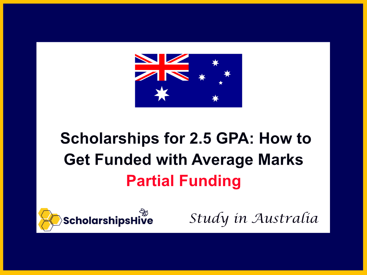 Fully Funded Scholarships for 2.5 GPA in Australia 2026 – Apply Now