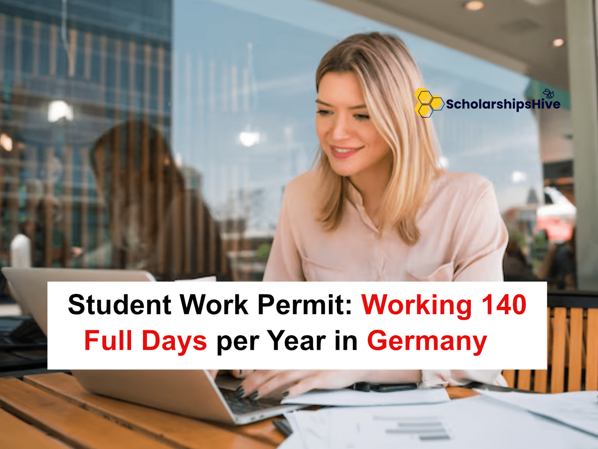 Student Work Permit: Working 140 Full Days per Year in Germany