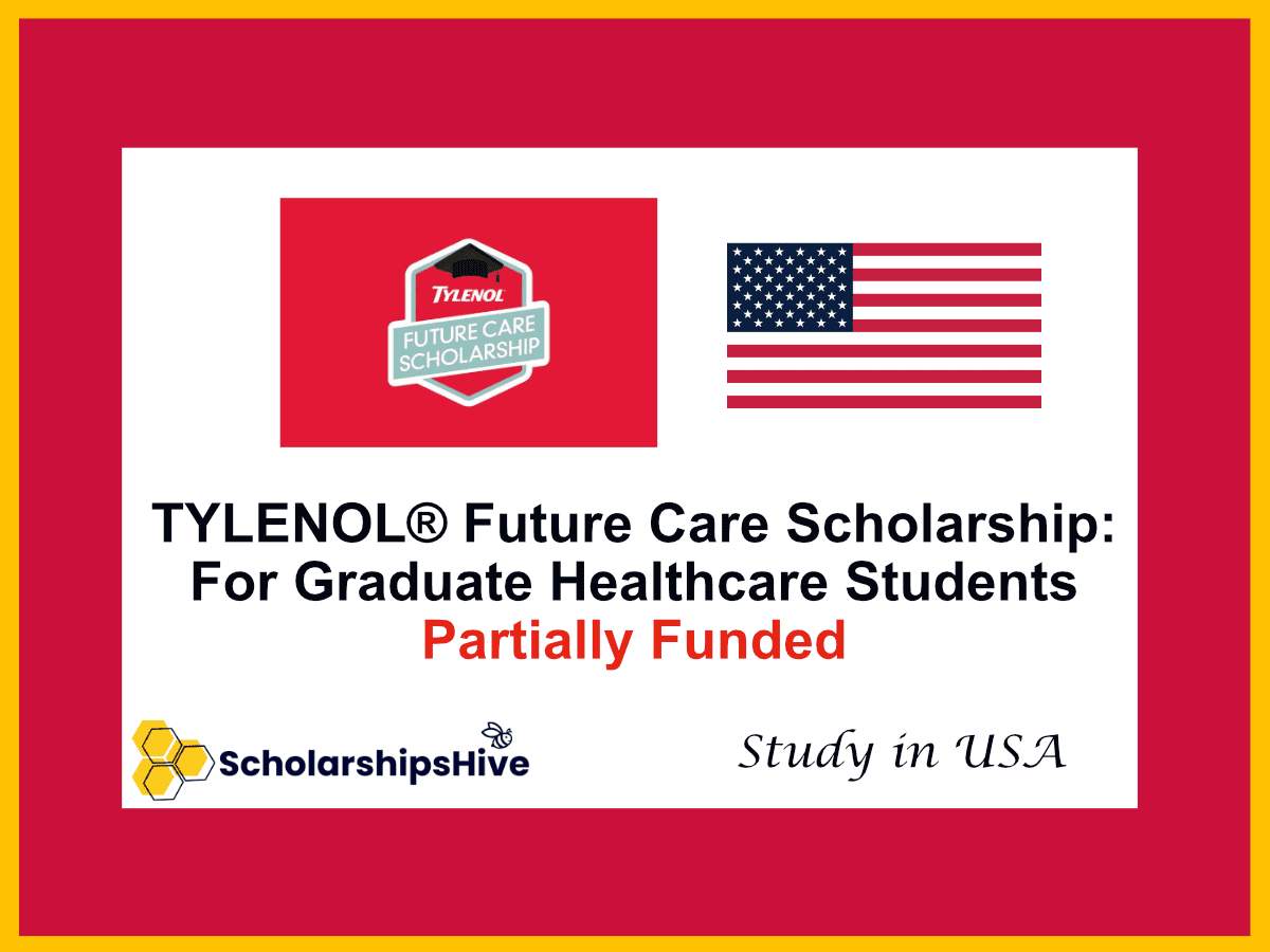 TYLENOL® Future Care Scholarship: For Graduate Healthcare Students, USA Residents | Partially Funded