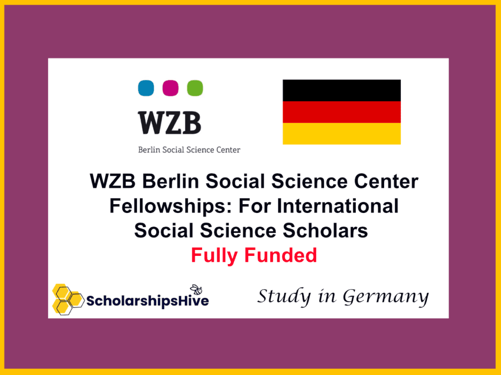 The WZB Berlin Social Science Center Fellowships: Elite Funding for International Social Science Scholars