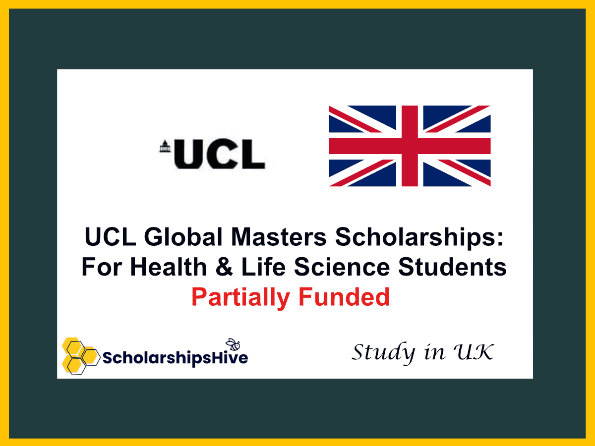UCL Global Masters Scholarships: Specific Funding for Health & Life Science Students in UK | Partially Funded