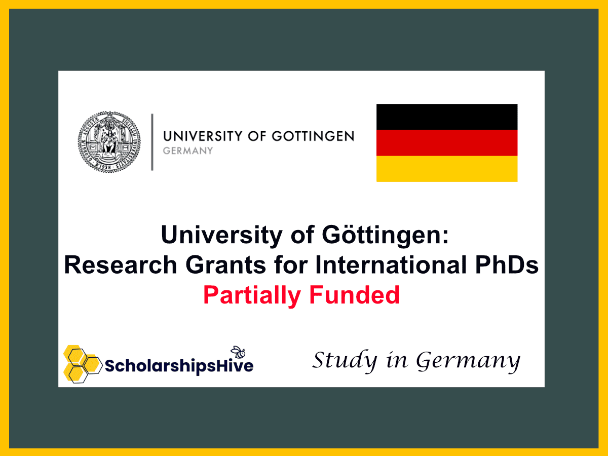 University of Göttingen: Research Grants for International PhDs, Germany | Fully Funded