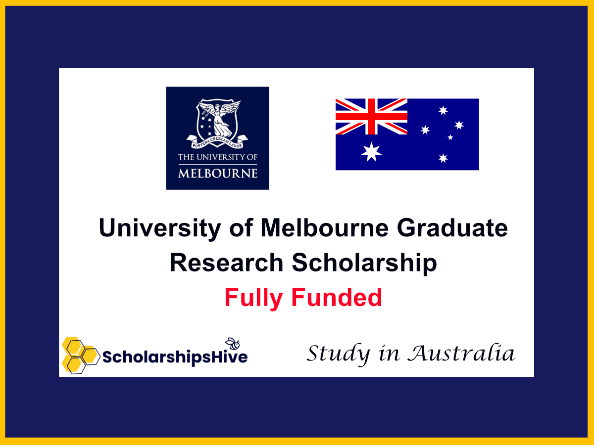University of Melbourne Graduate Research Scholarship in Australia: Fully Funded Opportunity for International Students