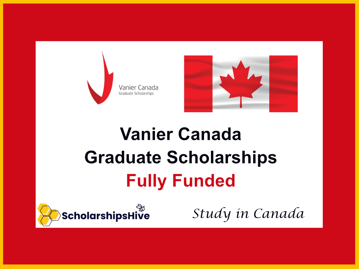 Vanier Canada Graduate Scholarships: Fully Funded PhD in Canada