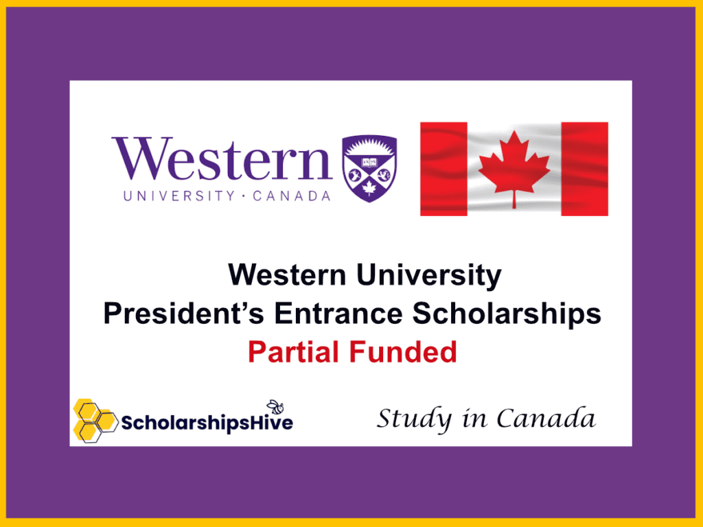 Western University President’s Entrance Scholarships , Canada: Merit-Based Partial Funding