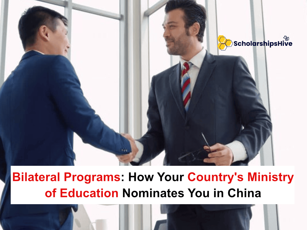Bilateral Programs: How Your Country's Ministry of Education Nominates You in China