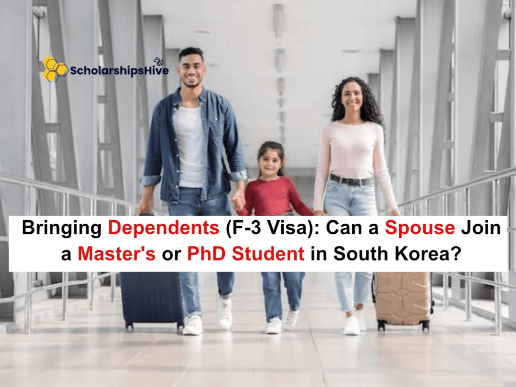 Bringing Dependents (F-3 Visa): Can a Spouse Join a Master's or PhD Student in South Korea?