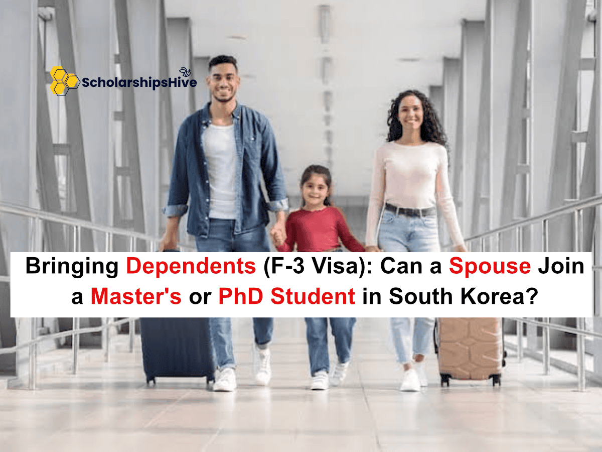 Bringing Dependents (F-3 Visa): Can a Spouse Join a Master's or PhD Student in South Korea?