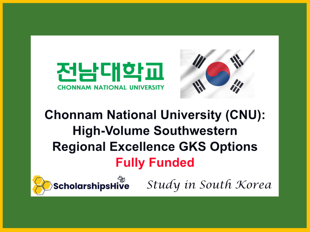 Chonnam National University (CNU): High-Volume Southwestern Regional Excellence GKS Options, South Korea | Fully Funded